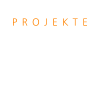 PROJEKTE